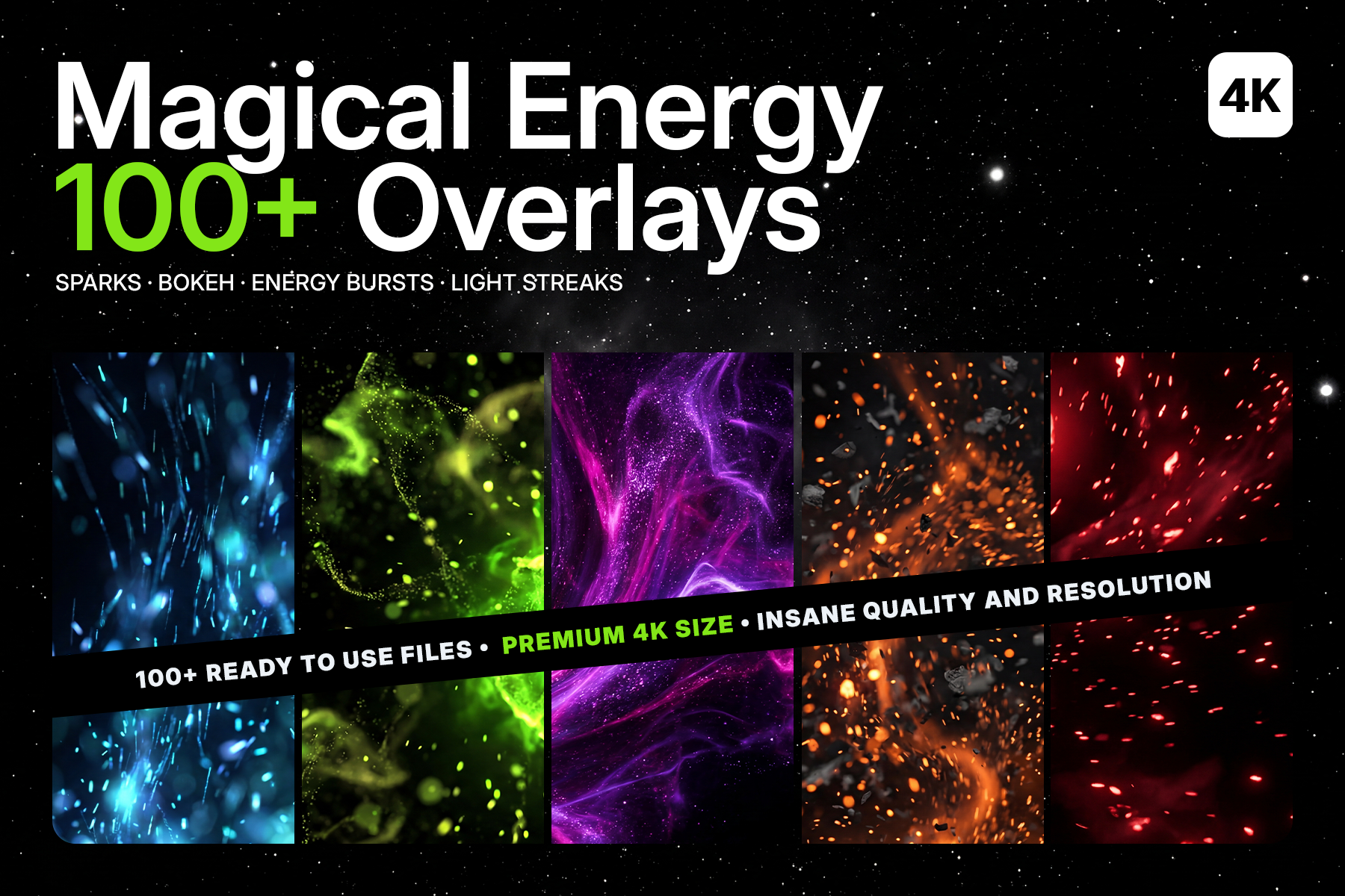 Magical Energy Overlays — 100+ high-resolution 2D overlay images with sparks, bokeh and energy bursts, up to 5K resolution