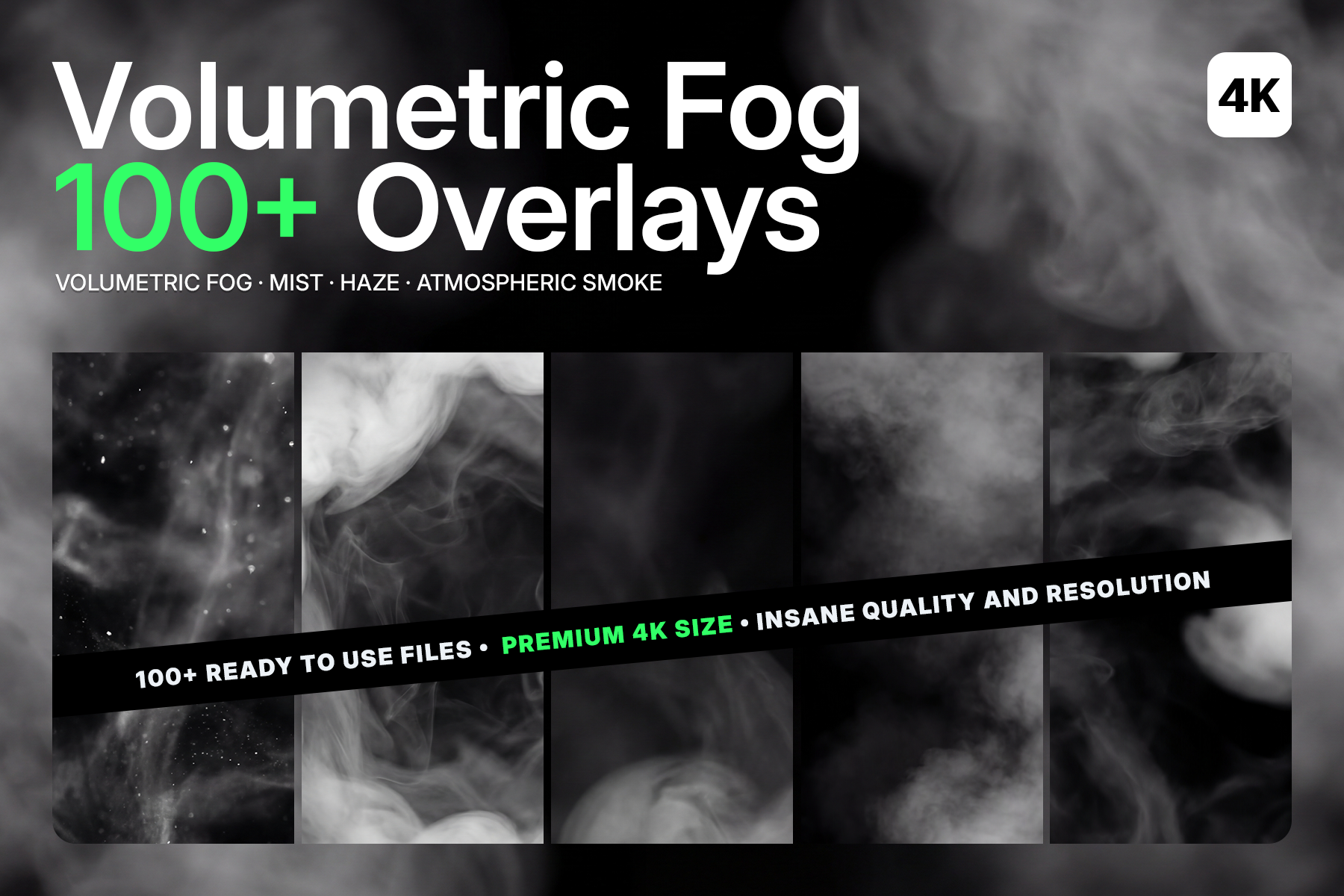 104+ Volumetric Fog & Mist 5K Overlays (Atmospheric, Smoky & Wispy)