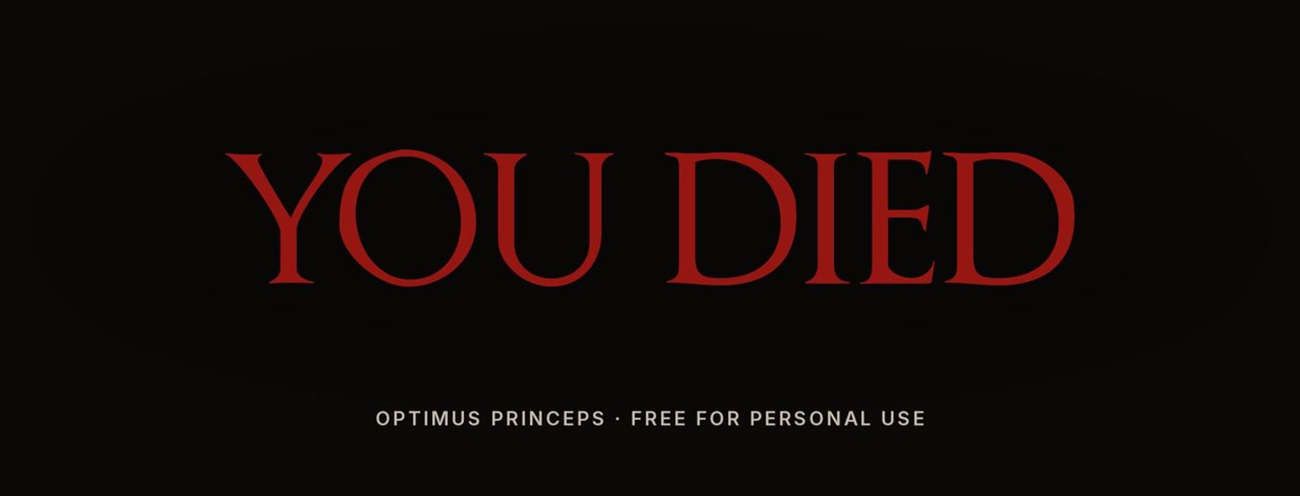 YOU DIED text in red Optimus Princeps on a black background, the Dark Souls death screen style