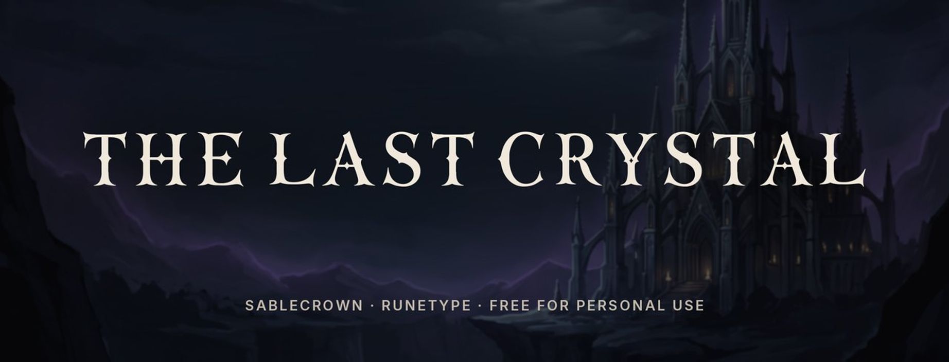 Sablecrown medieval serif font sample: THE LAST CRYSTAL in sharp medieval capitals