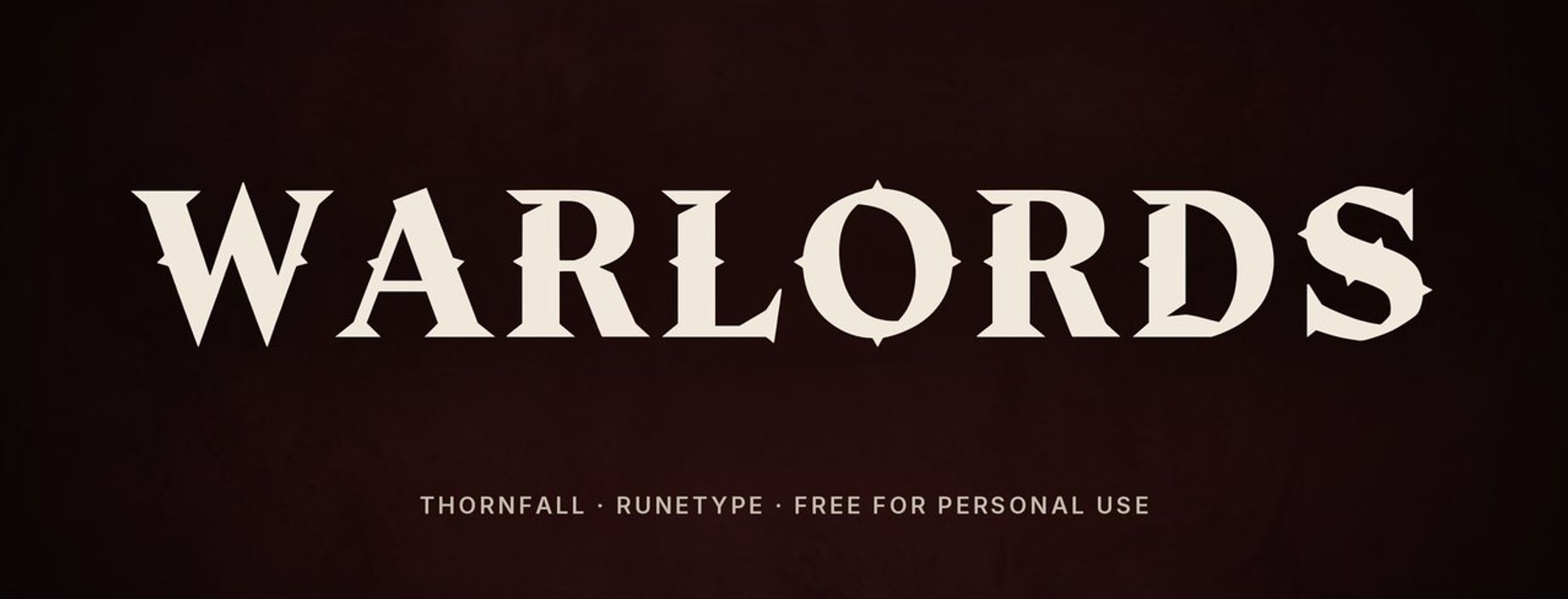 Thornfall medieval fantasy font sample: WARLORDS in spiked carved capitals
